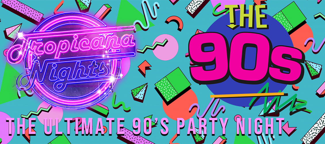 GL: Tropicana Nights 90s